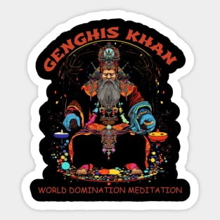 Funny Genghis Khan, World Domination Zen Meditation Sticker